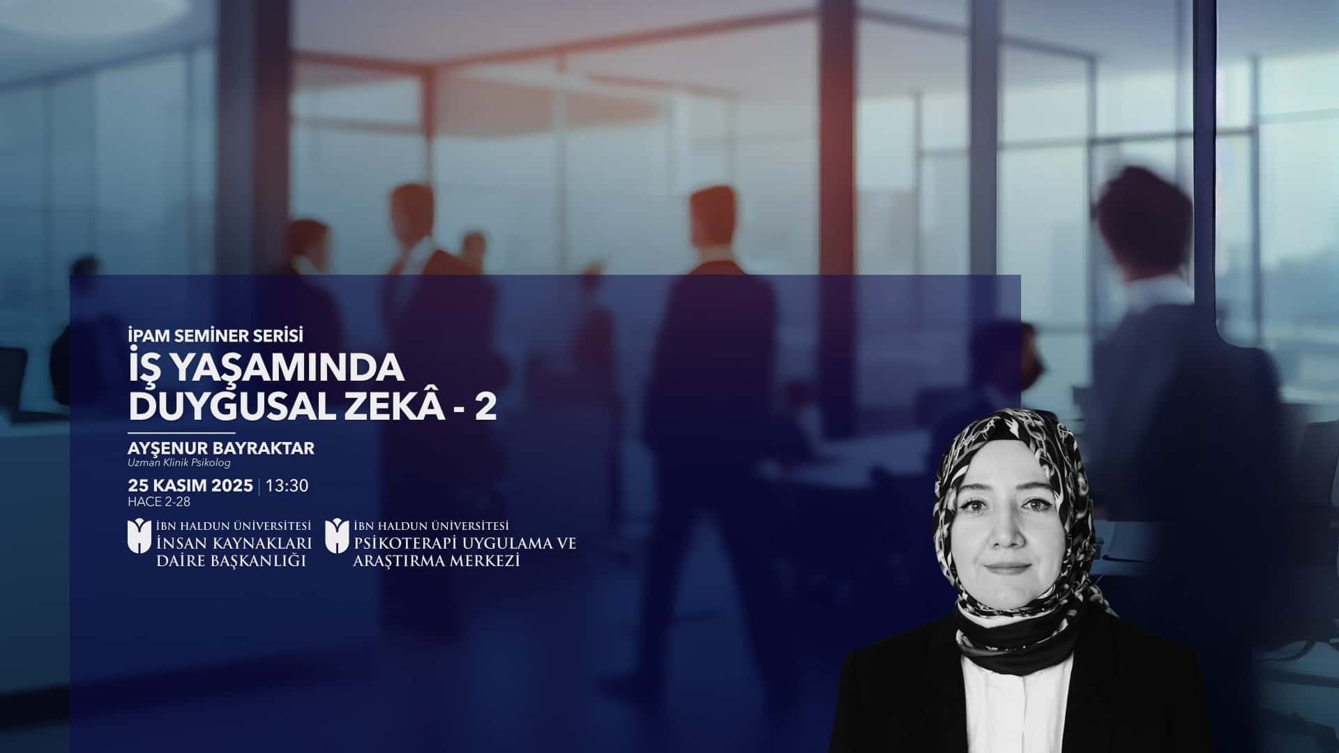 İş Yaşamında Duygusal Zekâ Semineri - 2